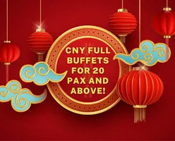 CNY Full Buffets For 20 Pax and Above!